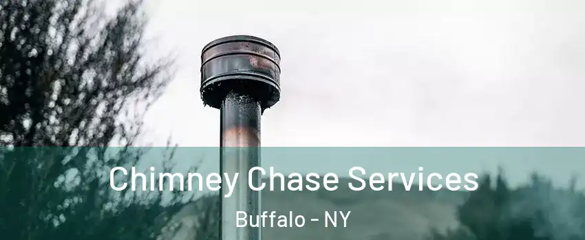 Chimney Chase Services Buffalo - NY