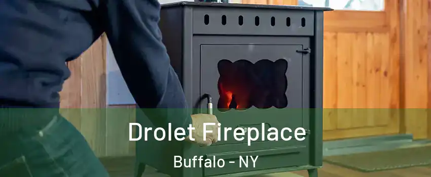  Drolet Fireplace Buffalo - NY