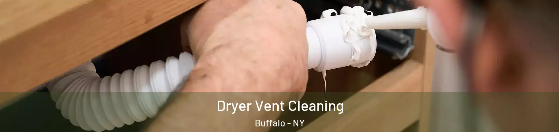  Dryer Vent Cleaning Buffalo - NY