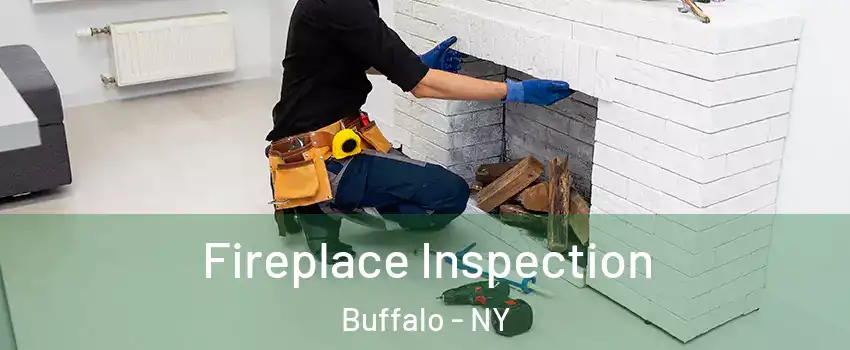  Fireplace Inspection Buffalo - NY