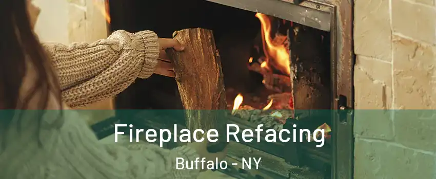  Fireplace Refacing Buffalo - NY