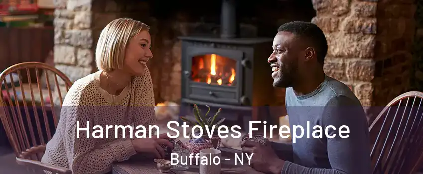  Harman Stoves Fireplace Buffalo - NY