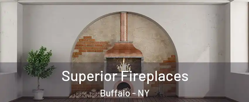  Superior Fireplaces Buffalo - NY