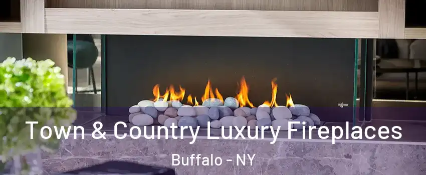  Town & Country Luxury Fireplaces Buffalo - NY