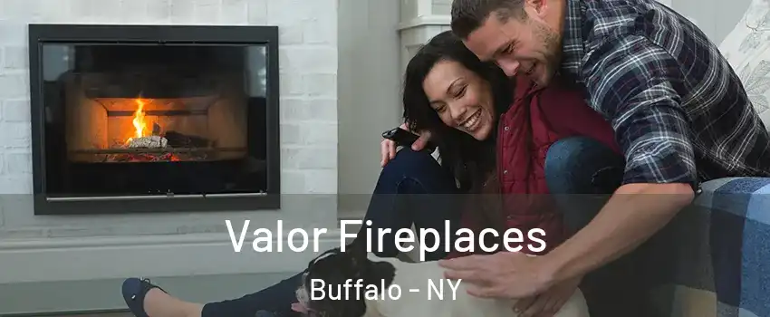  Valor Fireplaces Buffalo - NY
