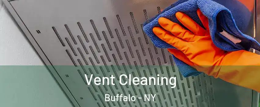  Vent Cleaning Buffalo - NY